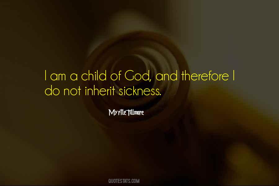 I Am God's Child Quotes #418641