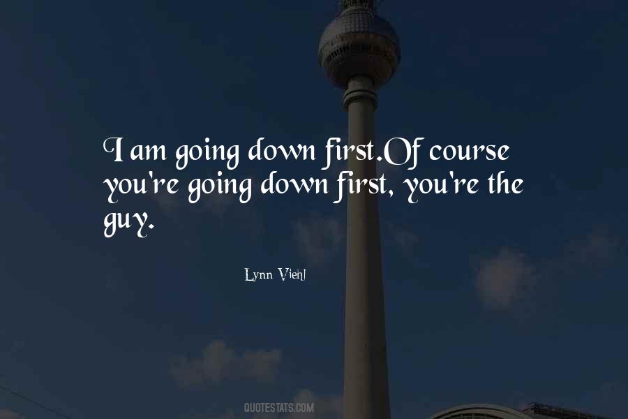 I Am Going Down Quotes #1586243