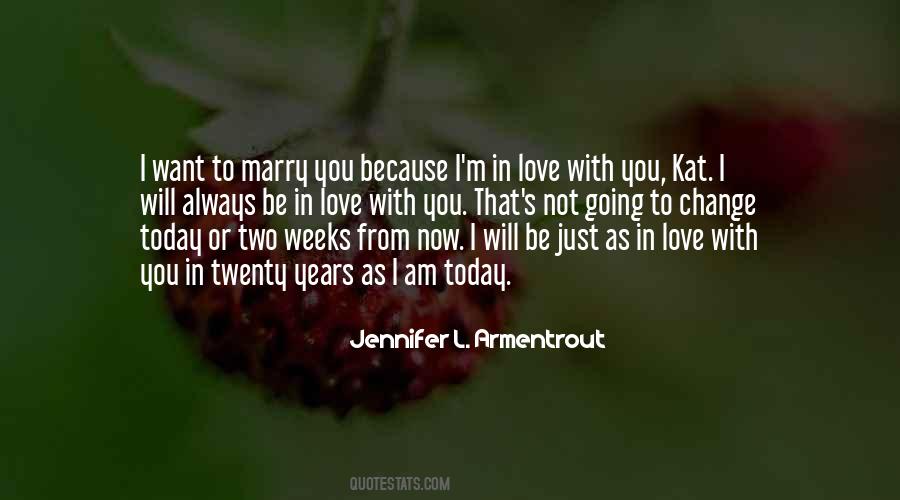 I Am Going To Marry You Quotes #1460426