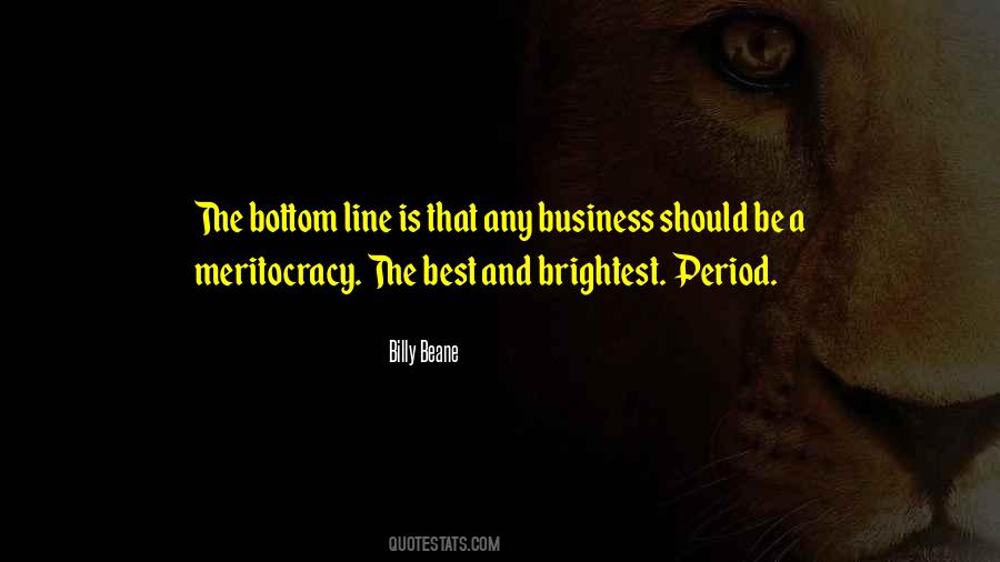 Quotes About The Bottom Line #1698420