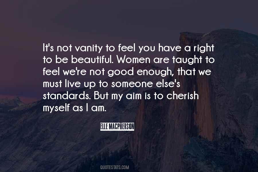 I Am Good Enough Quotes #662581