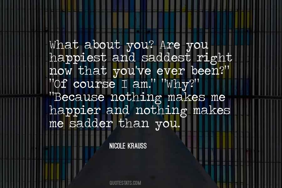 I Am Happier Than Quotes #1282902