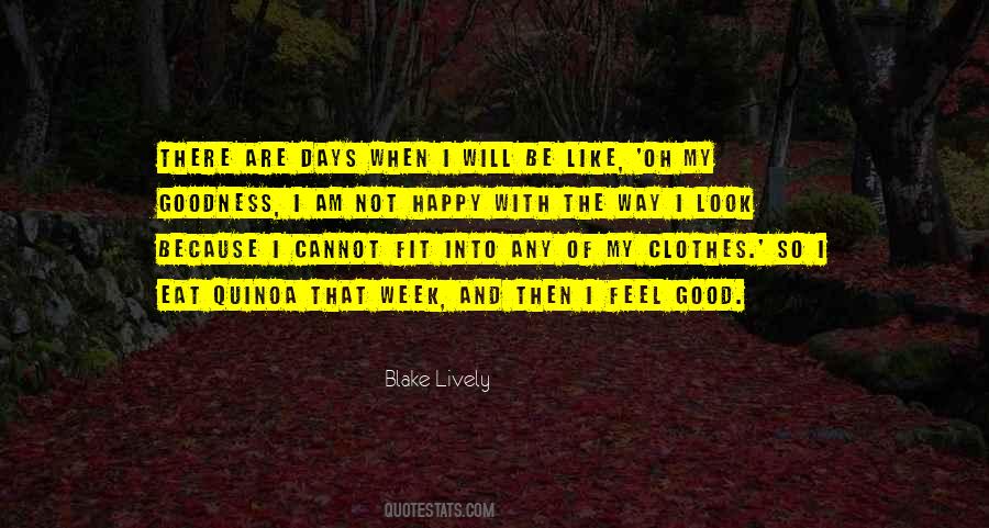 I Am Happy The Way I Am Quotes #1214064