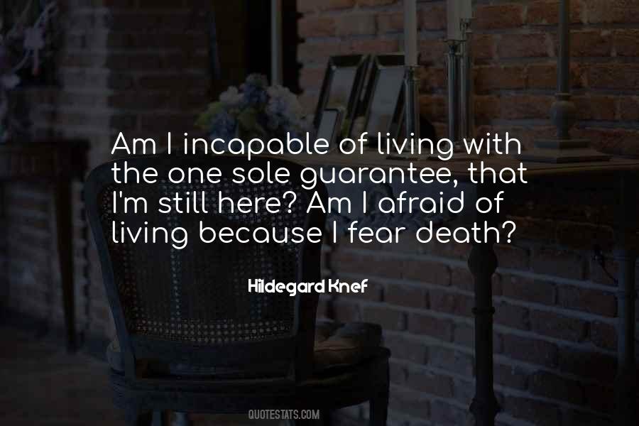 I Am Here Because Quotes #1126572