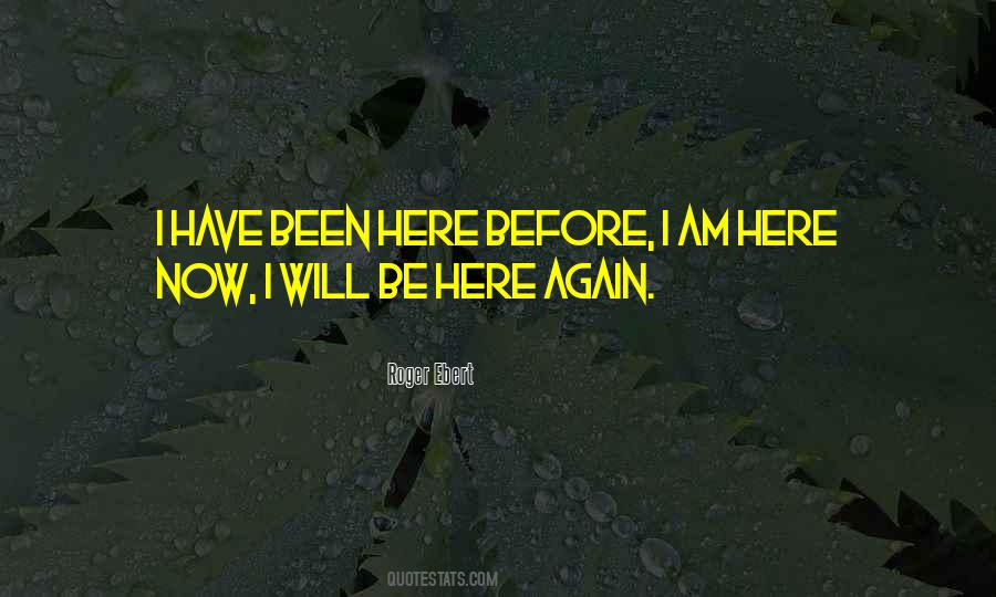 I Am Here Now Quotes #1576933