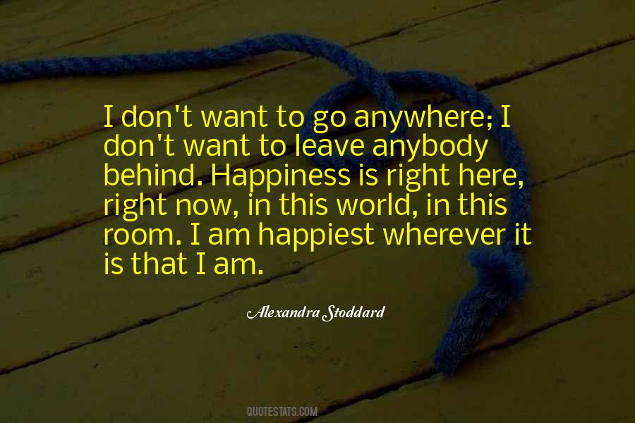 I Am Here Now Quotes #302127