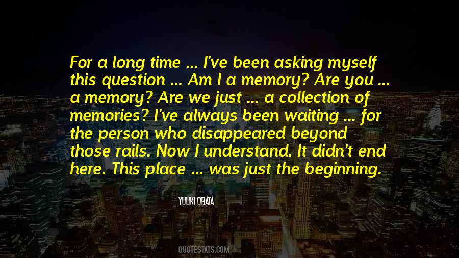 I Am Here Now Quotes #403557