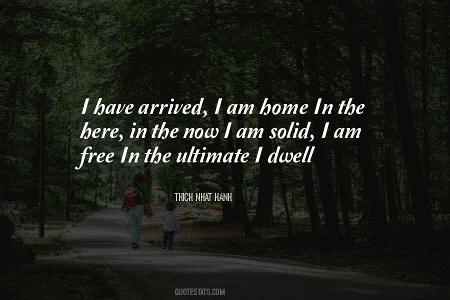 I Am Here Now Quotes #566994