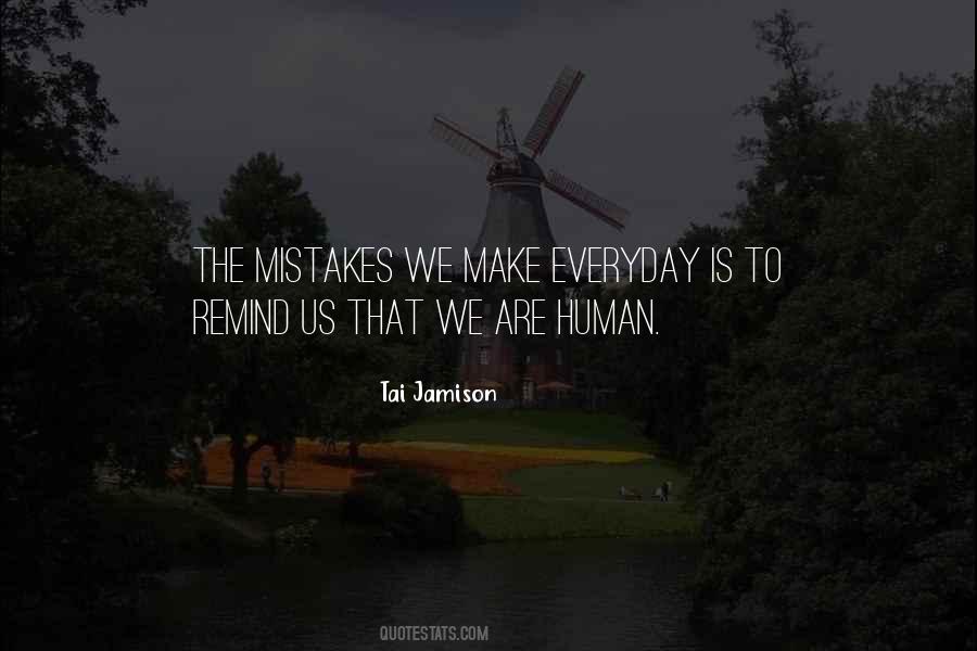 I Am Human And I Make Mistakes Quotes #1252