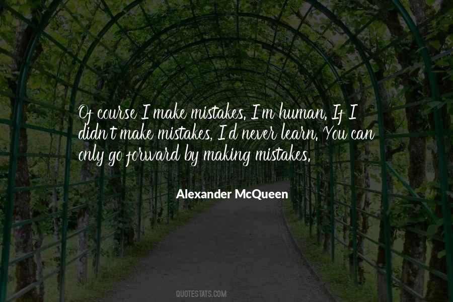 I Am Human And I Make Mistakes Quotes #785258