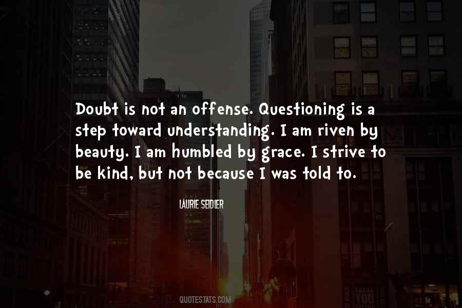 I Am Humbled Quotes #1195721