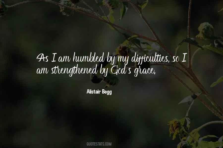 I Am Humbled Quotes #197895