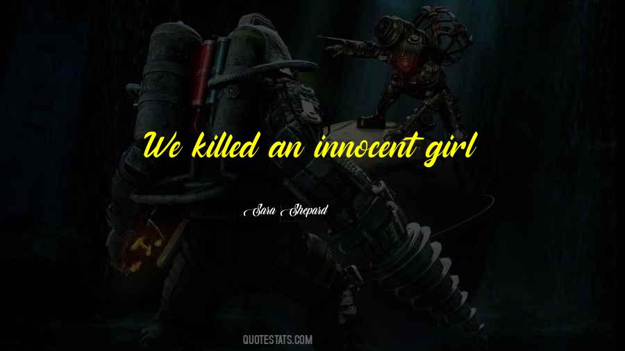 I Am Innocent Girl Quotes #1036497