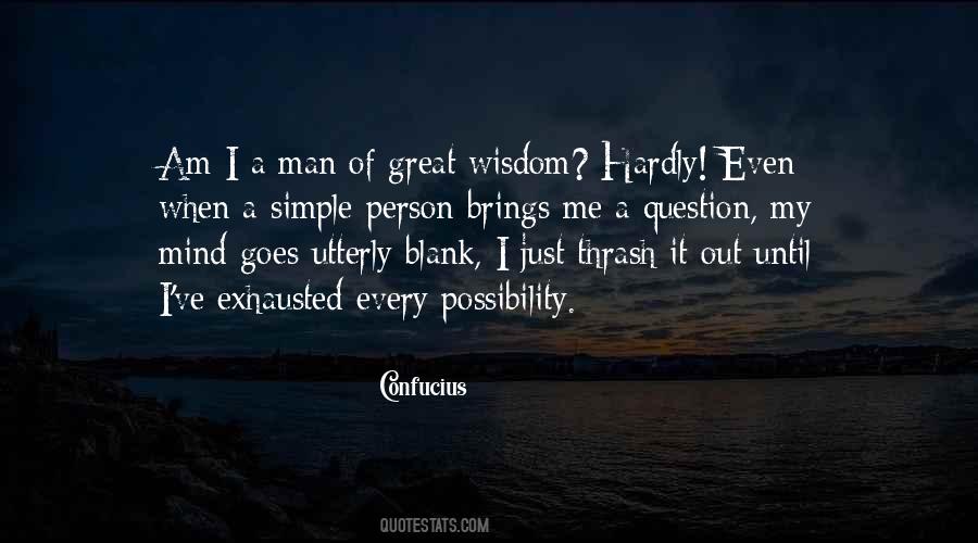 I Am Just A Simple Man Quotes #1298689