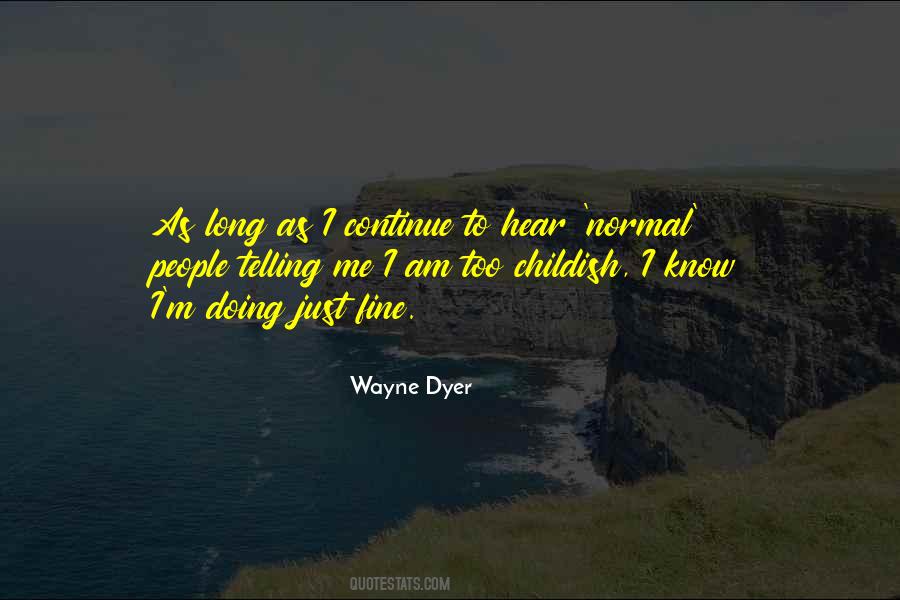 I Am Just Fine Quotes #1773795
