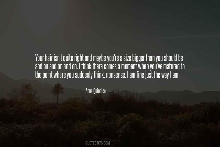 I Am Just Fine Quotes #583578