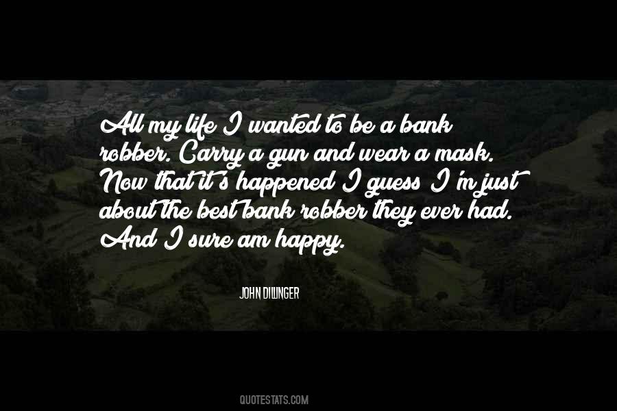 I Am Just Happy Quotes #1741309