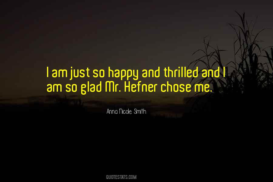 I Am Just Happy Quotes #176104