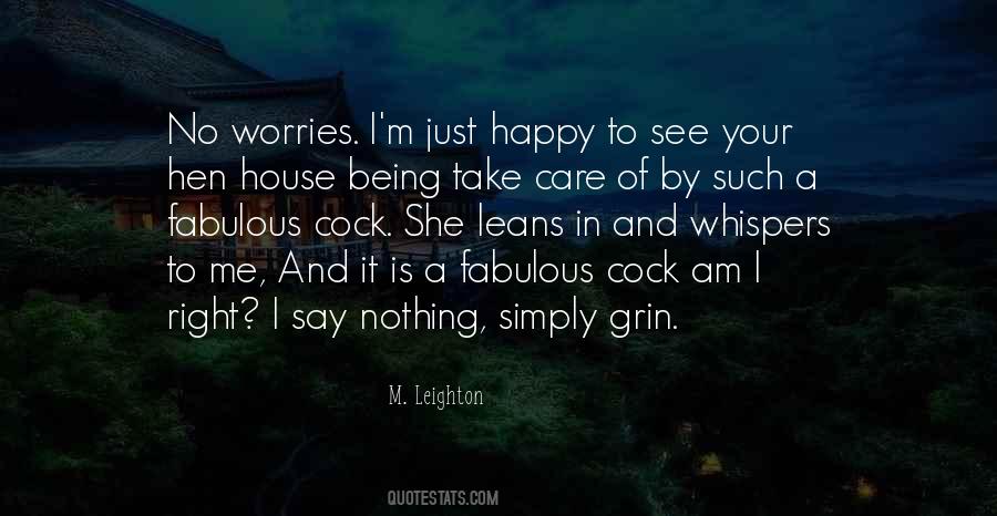 I Am Just Happy Quotes #660135