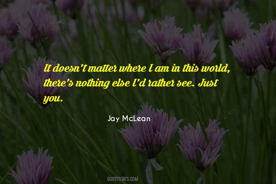 I Am Just Nothing Quotes #964723