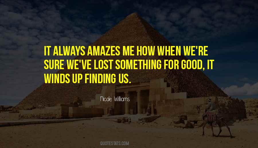 Quotes About Finding Lost Things #340135