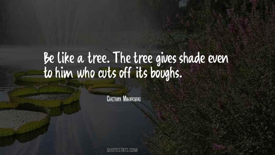 I Am Like A Tree Quotes #3186