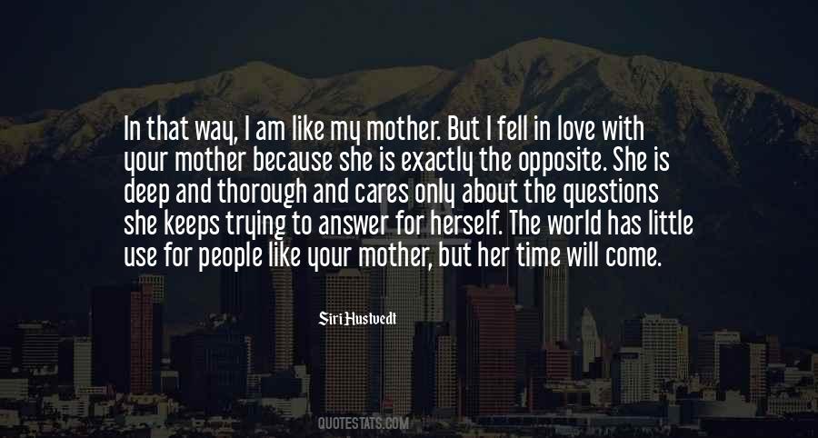 I Am Like My Mother Quotes #1010001