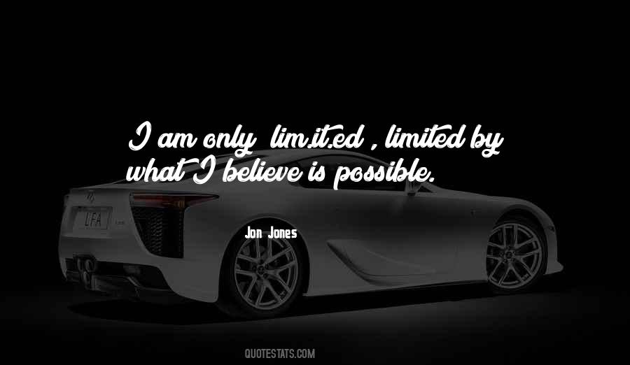 I Am Limited Quotes #1808284