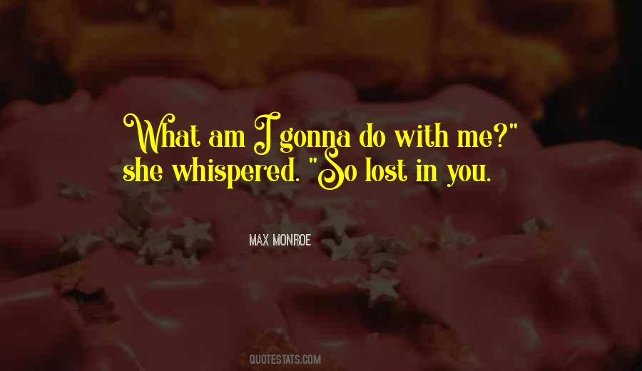 I Am Lost In You Quotes #1334344