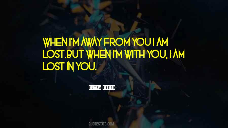 I Am Lost In You Quotes #1680054