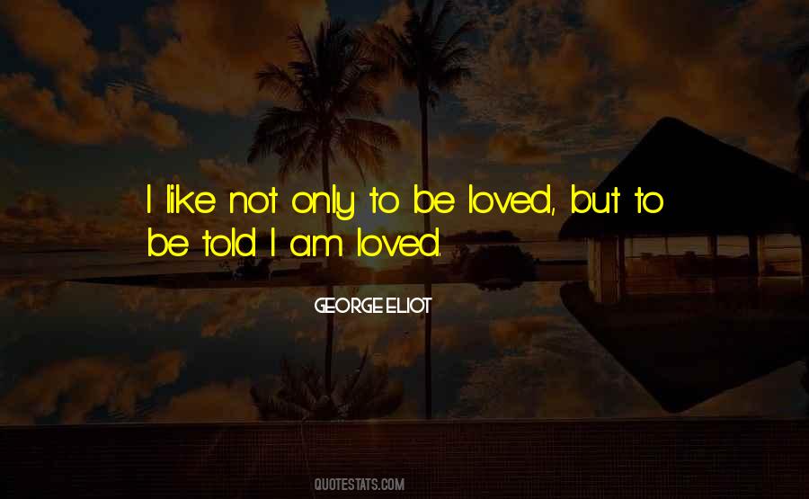 I Am Loved Quotes #1622652
