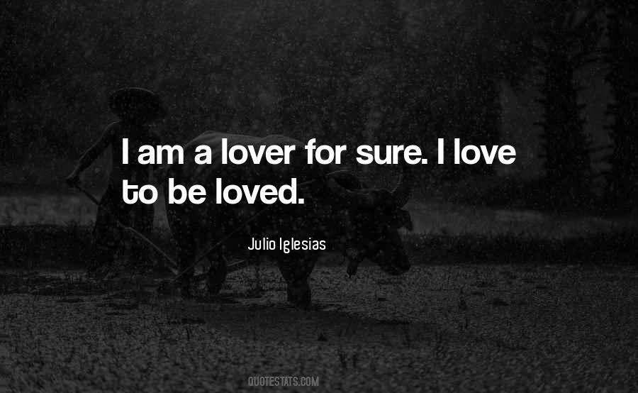 I Am Loved Quotes #294013