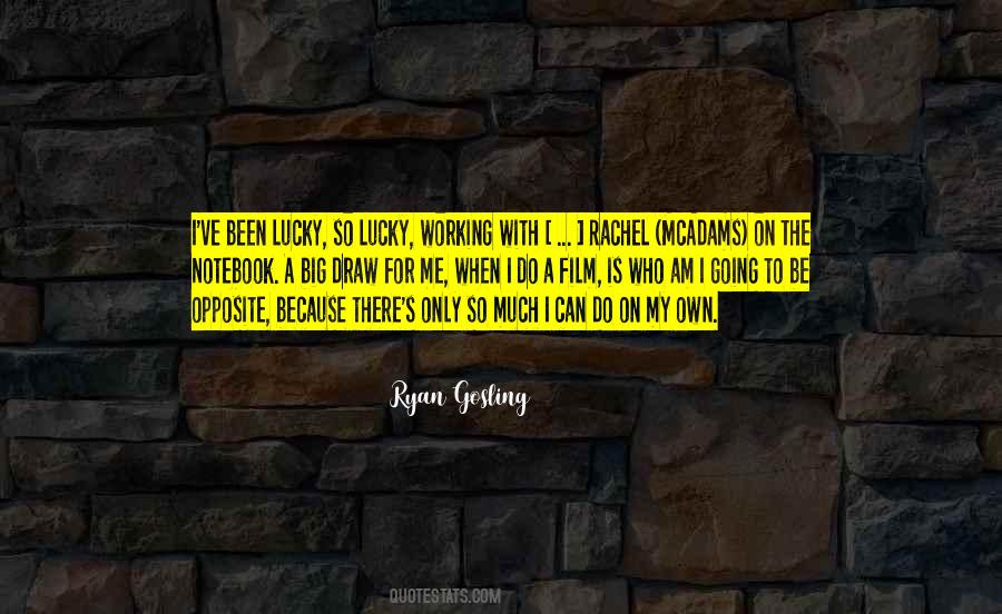 I Am Lucky Because Quotes #640970