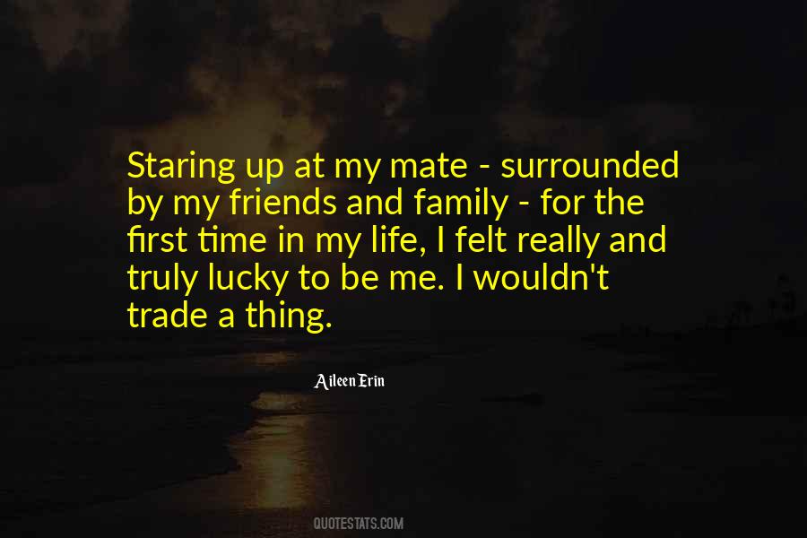 I Am Lucky To Have My Family Quotes #430907