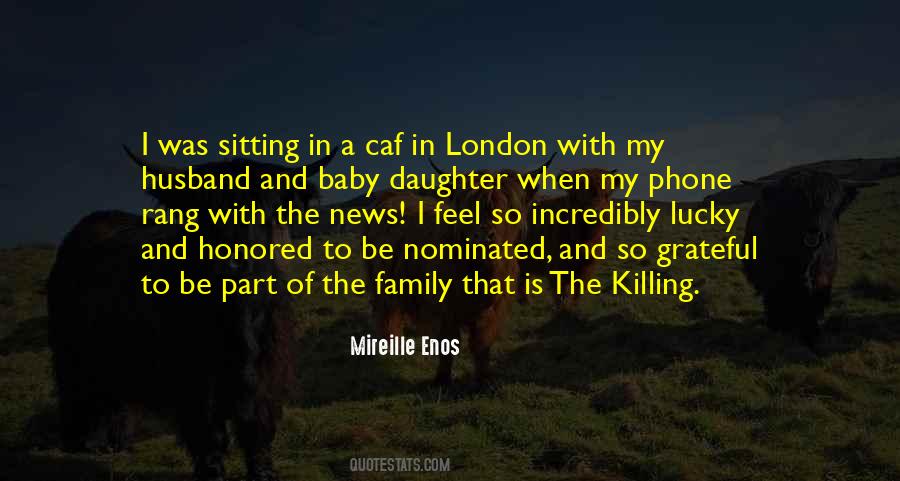 I Am Lucky To Have My Family Quotes #87983