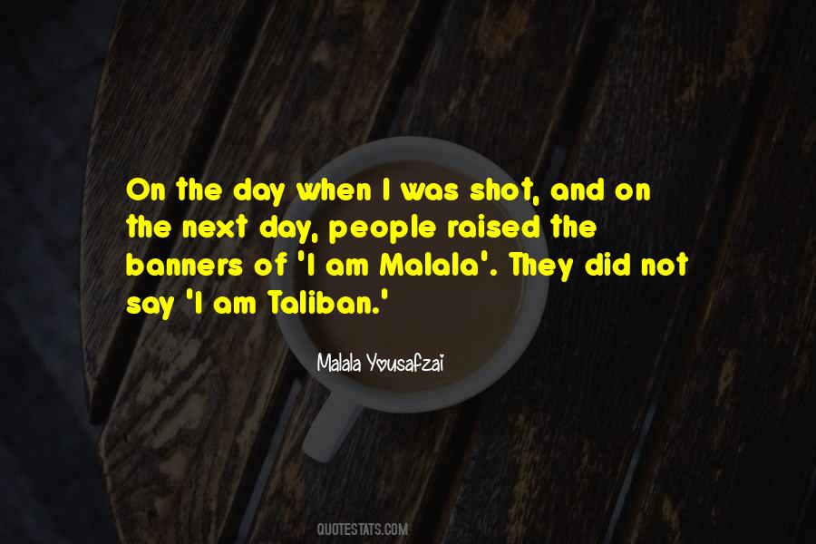 I Am Malala Taliban Quotes #284941