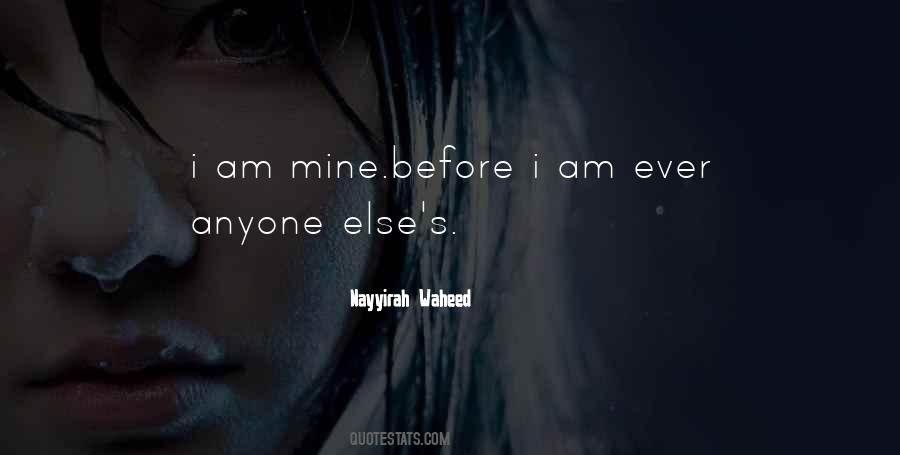 I Am Mine Quotes #1782147