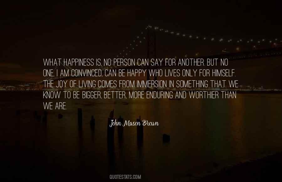 I Am More Than Happy Quotes #1166903