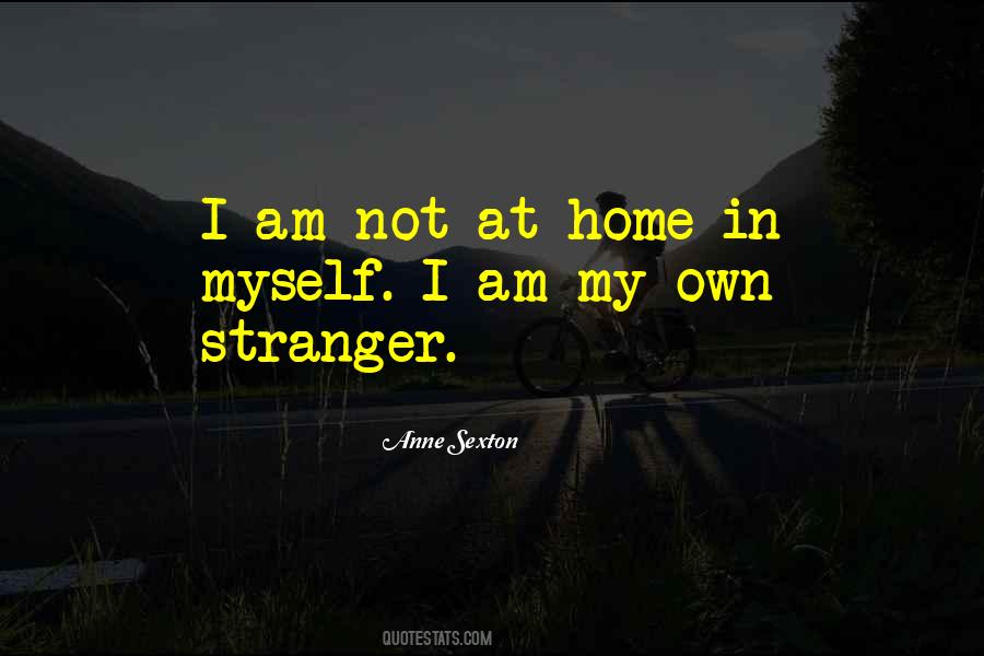 I Am My Own Self Quotes #1228480