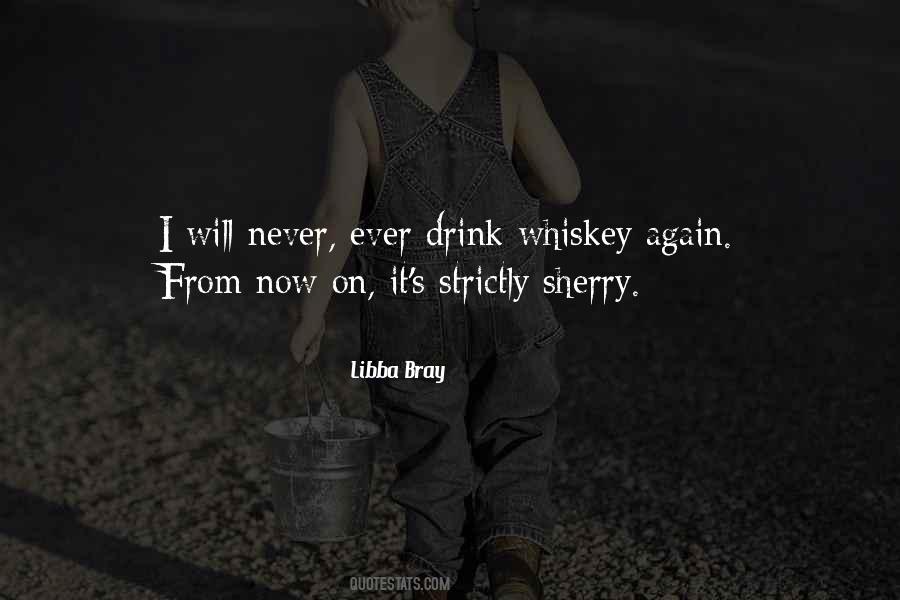 I Am Never Drinking Again Quotes #1667601