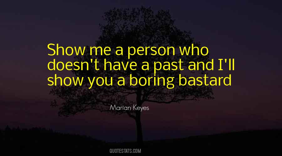 I Am Not A Boring Person Quotes #575606