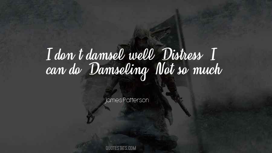 I Am Not A Damsel In Distress Quotes #147959