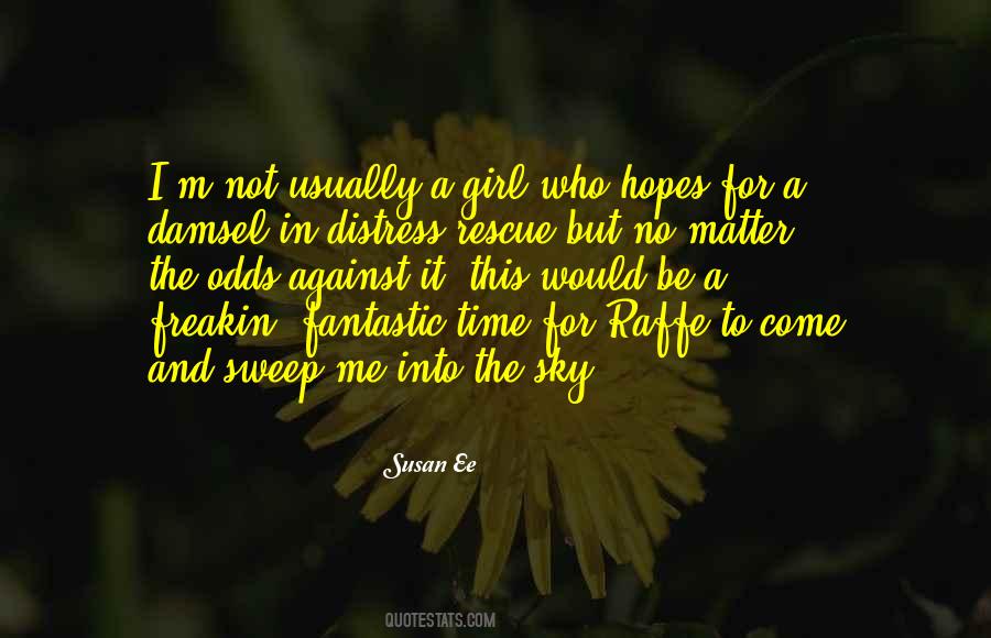 I Am Not A Damsel In Distress Quotes #587836