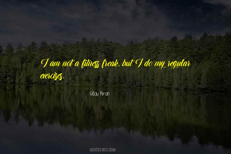 I Am Not A Freak Quotes #538071