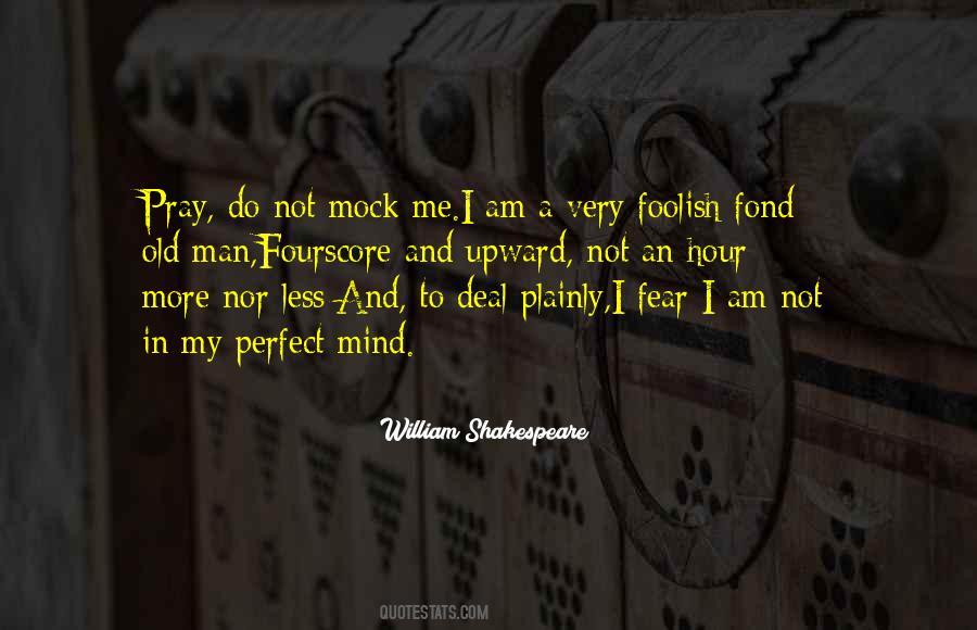 I Am Not A Perfect Man Quotes #1165202