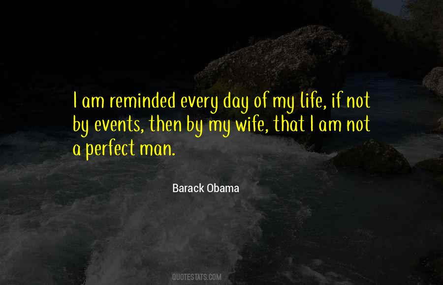 I Am Not A Perfect Man Quotes #924934