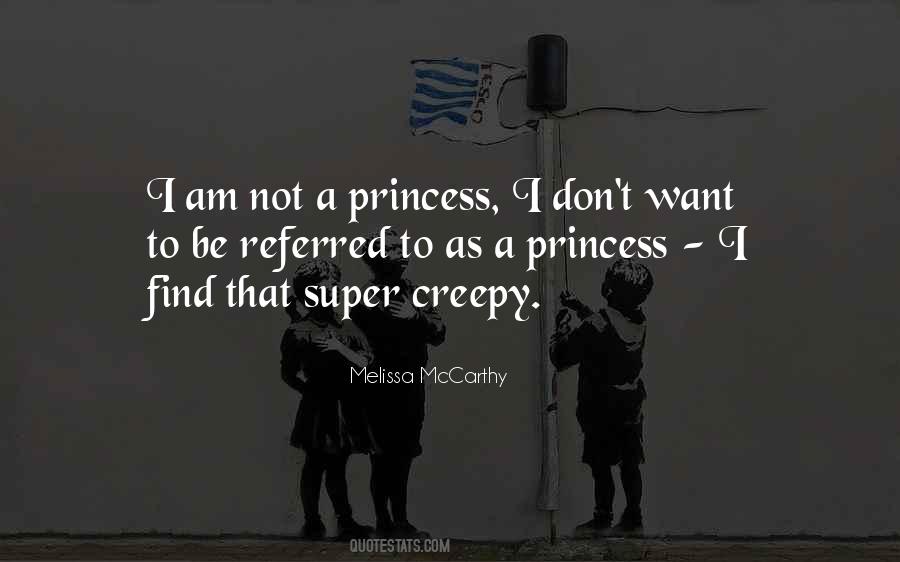 I Am Not A Princess Quotes #1802435