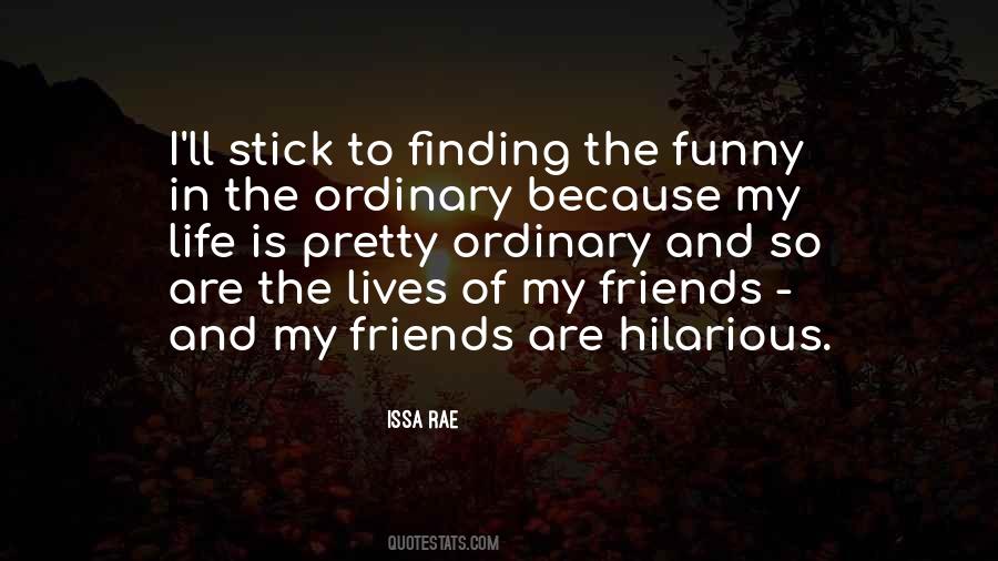 Quotes About Finding Friends #1494206