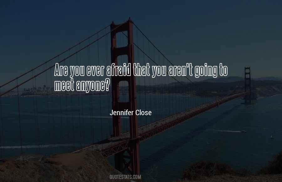 I Am Not Afraid Of Anyone Quotes #301859