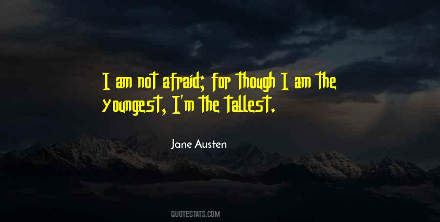 I Am Not Afraid Quotes #158016